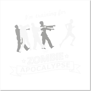 Training for the Zombie apocalypse Posters and Art